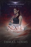 Nexus (The Alliance Series, #6) (eBook, ePUB) Nexus (The Alliance Series, #6) (eBook, ePUB)