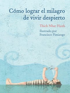 Como lograr el milagro de vivir despierto (eBook, ePUB) - Hanh, Thich Nhat