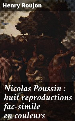 Cover Nicolas Poussin : huit reproductions fac-simile en couleurs (eBook, ePUB)