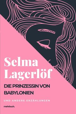 Cover Die Prinzessin von Babylonien und andere Erzählungen (eBook, ePUB)
