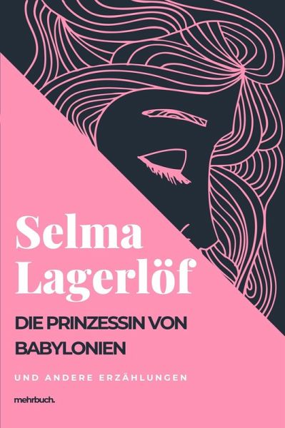 Die Prinzessin von Babylonien und andere Erzählungen (eBook, ePUB)