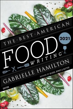 The Best American Food Writing 2021 (eBook, ePUB) - Hamilton, Gabrielle; Killingsworth, Silvia