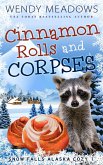 Cinnamon Rolls and Corpses (Snow Falls Alaska Cozy, #1) (eBook, ePUB)