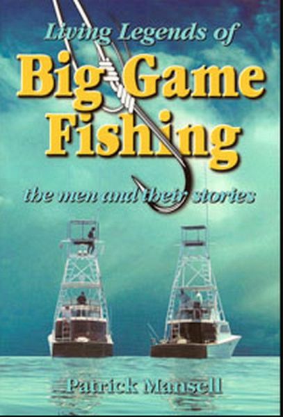 Living Legends of Big Game Fising (eBook, ePUB)