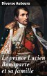 Le prince Lucien Bonaparte et sa... - Bild 1
