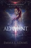 Adamant (The Alliance Series, #1) (eBook, ePUB) Adamant (The Alliance Series, #1) (eBook, ePUB)