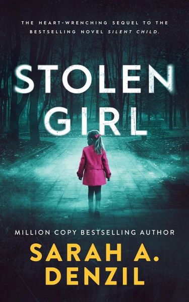 Stolen Girl (Silent Child, #2) (eBook, ePUB) Stolen Girl (Silent Child, #2) (eBook, ePUB)