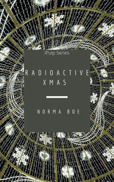 Radioactive Christmas (eBook, ePUB) Radioactive Christmas (eBook, ePUB)