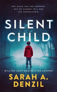 Silent Child (eBook, ePUB) - Denzil, Sarah A.