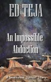 An Impossible Abduction (Southwest Surreal, #1) (eBook, ePUB)