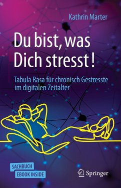 Du bist, was Dich stresst! (eBook, PDF) - Marter, Kathrin