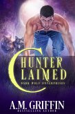 Hunter Claimed: A Fated Mates Shifter Romance (Dark Wolf Enterprises, #3) (eBook, ePUB)