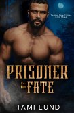 Prisoner of Fate (Twisted Fate Trilogy, #3) (eBook, ePUB)