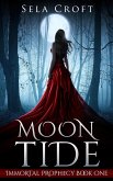 Moon Tide (Immortal Prophecy, #1) (eBook, ePUB)