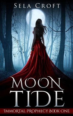 Moon Tide (Immortal Prophecy, #1) (eBook, ePUB) - Croft, Sela Moon Tide (Immortal Prophecy, #1) (eBook, ePUB) - Croft, Sela