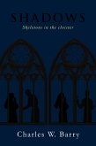 Shadows: Skeletons in the cloister (eBook, ePUB)