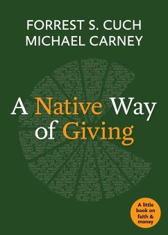 A Native Way of Giving (eBook, ePUB) - Cuch, Forrest S.; Carney, Michael