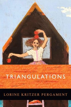 Triangulations (eBook, ePUB) - Pergament, Lorine Kritzer