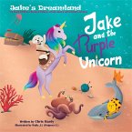 Jake and the Purple Unicorn (Jake's Dreamland) (eBook, ePUB)