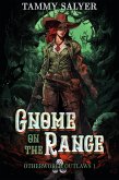 Gnome on the Range: Otherworld Outlaws 1 (eBook, ePUB)