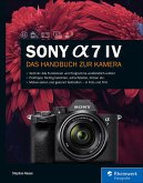 Sony Alpha 7 IV (eBook, ePUB)