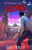 Intergalactic Bastard (eBook, ePUB)