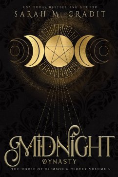 Midnight Dynasty (The House of Crimson & Clover, #5) (eBook, ePUB) - Cradit, Sarah M.