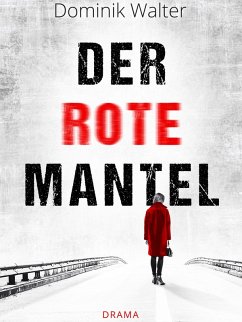 Der rote Mantel (eBook, ePUB) - Walter, Dominik