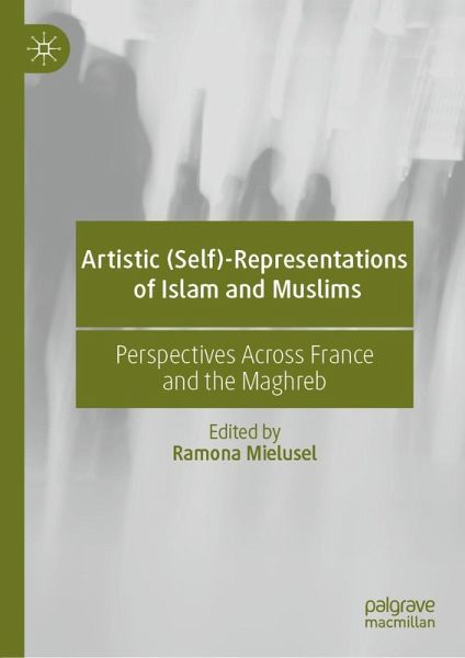 Artistic (Self)-Representations of Islam and Muslims (eBook, PDF)
