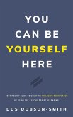 You Can Be Yourself Here (eBook, ePUB)