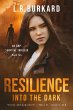 Resilience: Into the Dark (The Pulse... - Bild 1