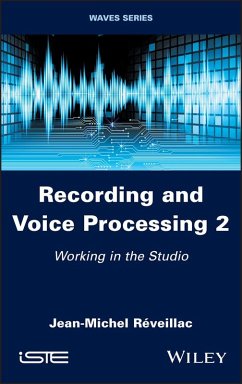 Recording and Voice Processing, Volume 2 (eBook, ePUB) - Réveillac, Jean-Michel