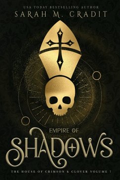 Empire of Shadows (The House of Crimson & Clover, #7) (eBook, ePUB) - Cradit, Sarah M.