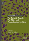 The Catholic Church, The Bible, and Evangelization in China (eBook, PDF)
