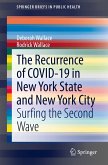 The Recurrence of COVID-19 in New York State and New York City (eBook, PDF)