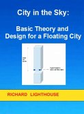 City in the Sky: Basic Theory and Design for a Floating City (eBook, ePUB)