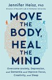 Move The Body, Heal The Mind (eBook, ePUB)