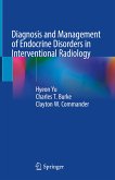 Diagnosis and Management of Endocrine Disorders in Interventional Radiology (eBook, PDF)