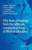 Fifty Years of Findings from the Jefferson Longitudinal Study of Medical Education (eBook, PDF)