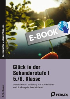 Glück in der Sekundarstufe I - 5./6. Klasse (eBook, PDF) Cover Glück in der Sekundarstufe I - 5./6. Klasse (eBook, PDF)