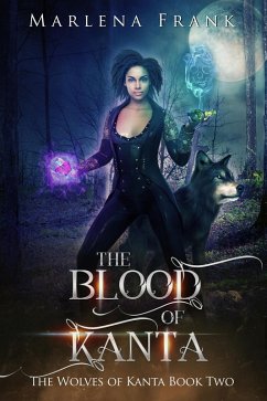 The Blood of Kanta (The Wolves of Kanta, #2) (eBook, ePUB) - Frank, Marlena