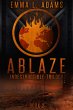 Ablaze (Indestructible Trilogy, #2)... - Bild 1
