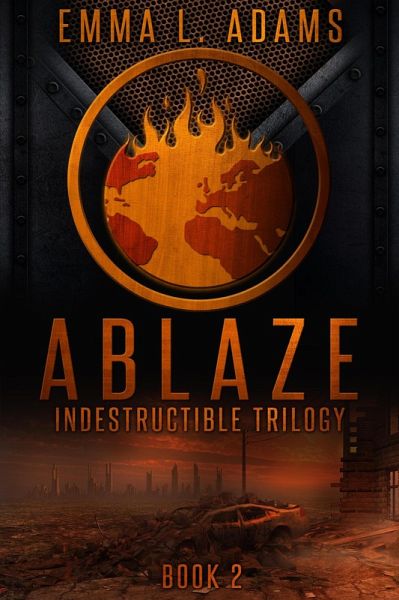 Ablaze (Indestructible Trilogy, #2) (eBook, ePUB)