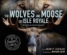 The Wolves and Moose of Isle Royale... - Bild 1