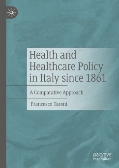 Health and Healthcare Policy in Italy since 1861 (eBook, PDF) - Taroni, Francesco