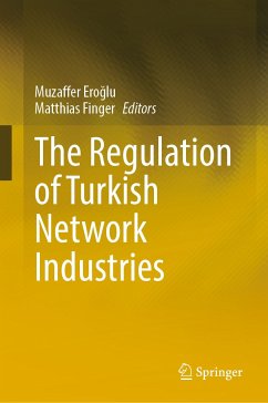 The Regulation of Turkish Network Industries (eBook, PDF)