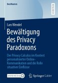 Bewältigung des Privacy Paradoxons (eBook, PDF)