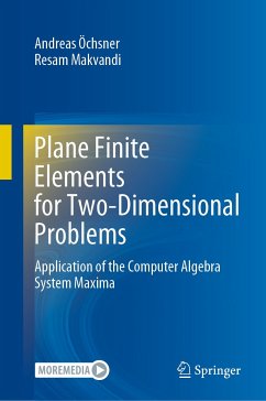 Plane Finite Elements for Two-Dimensional Problems (eBook, PDF) - Öchsner, Andreas; Makvandi, Resam