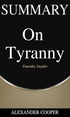 Summary of On Tyranny (eBook, ePUB) - Cooper, Alexander