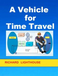 A Vehicle for Time Travel (eBook, ePUB) - Lighthouse, Richard